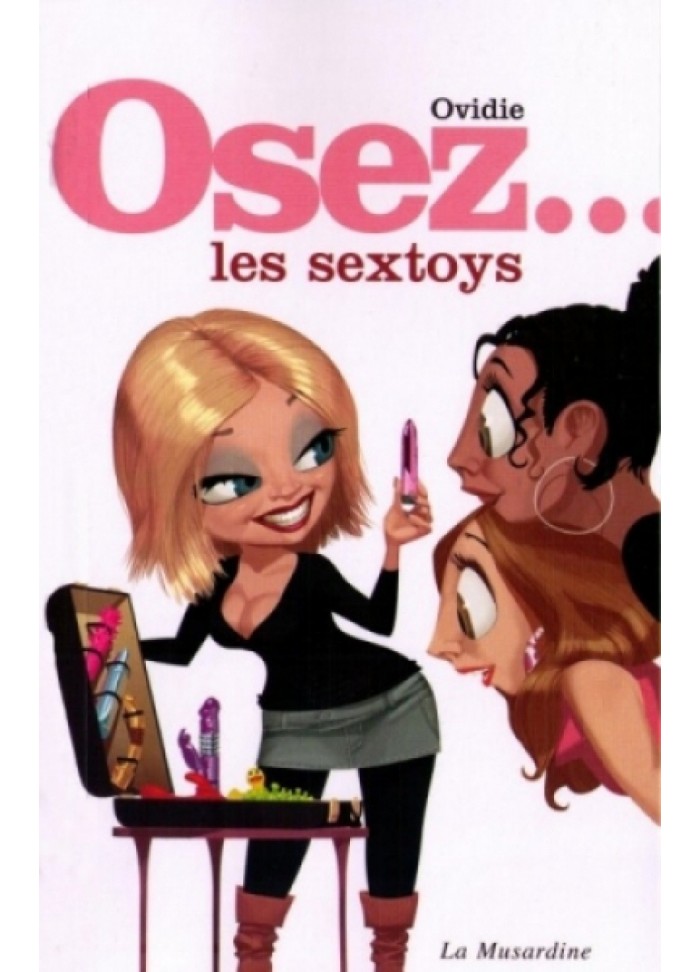 Osez les sextoys livre pour découvrir les sexe toys