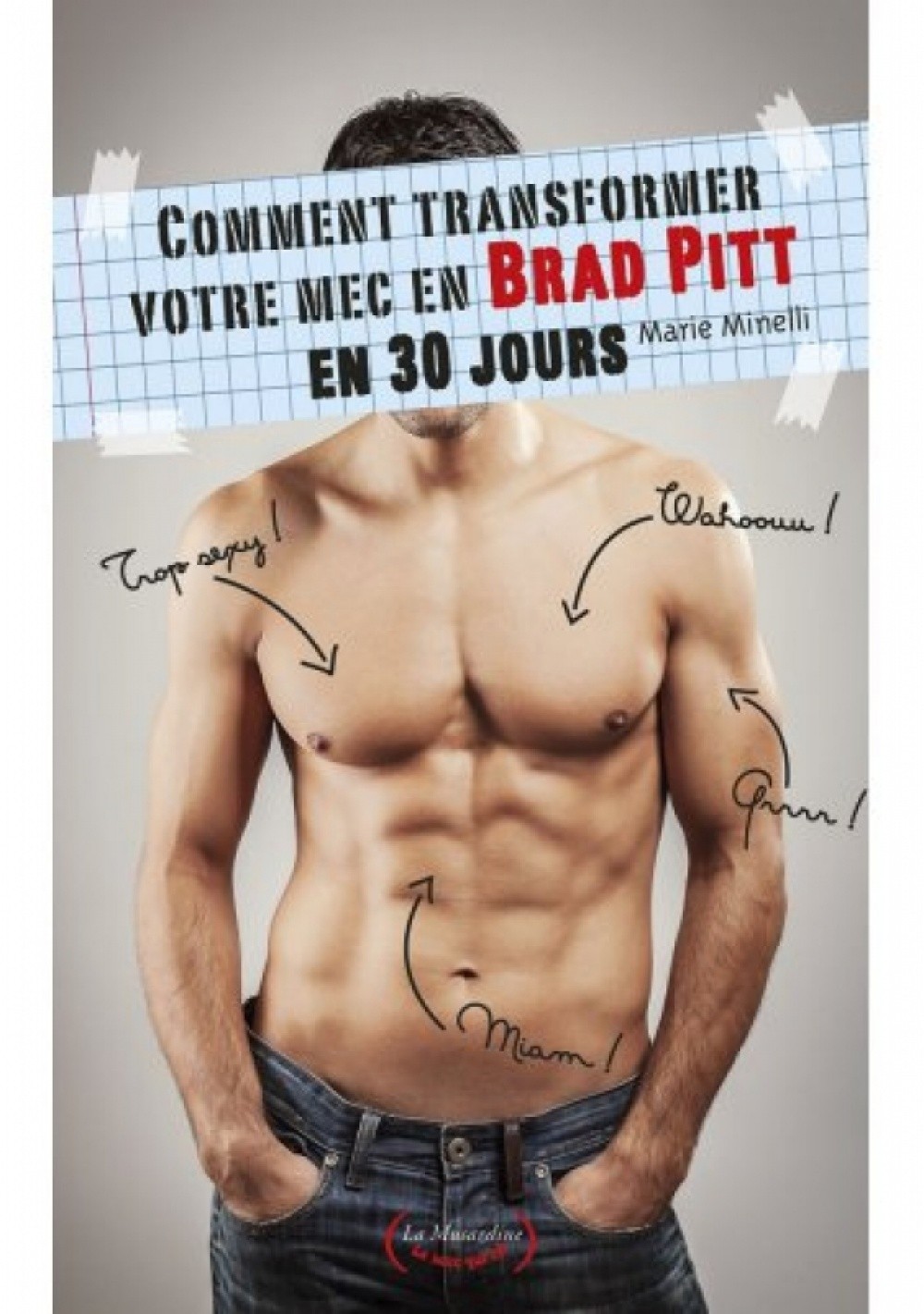 Comment transformer votre mec en Brad Pitt