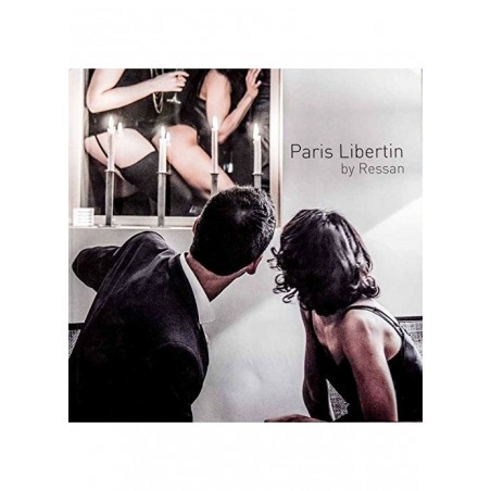 Livre photographique Paris Libertin by Ressan