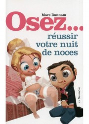 Osez réussir vote nuit de noces