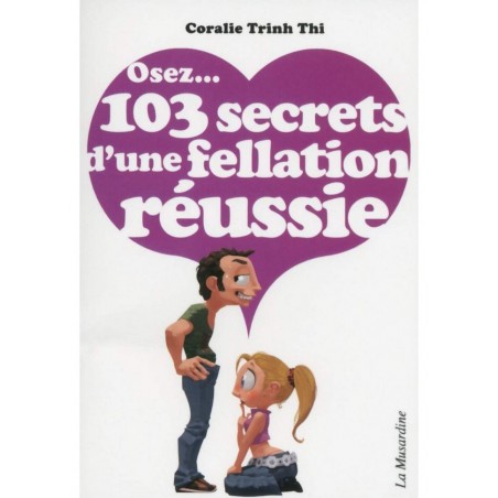 Osez les secrets pour une fellation réussie