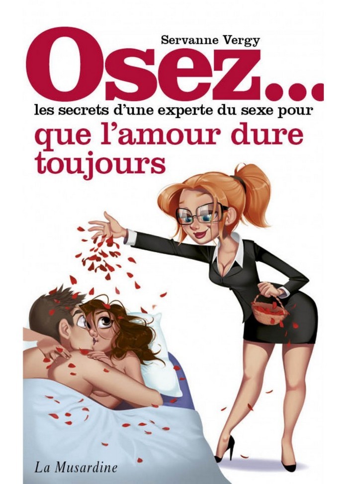 Osez les conseils d'une experte du sexe pour que l'amour dure toujours