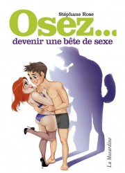 Osez devenir une bête de sexe ancienne jacket de livre