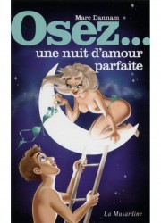 osez une nuit d'amour parfait Librairie érotique pour couple