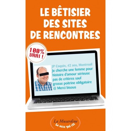 Livre La Musardine, le bêtisier des sites de rencontres.