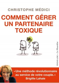 Livre comment gérer un partenaire toxique, librairie psycho-love