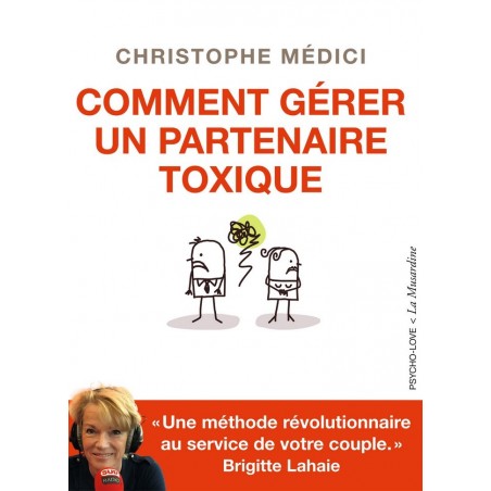 Livre comment gérer un partenaire toxique, librairie psycho-love