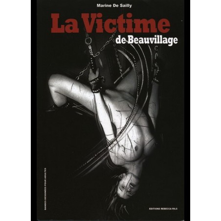 Livre BD érotique Bande dessinée adulte - La victime de Beauvillage sophielibertine