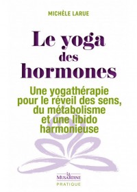 Livre-Le-Yoga-des-Hormones-qui-explique-la-transition-hormonale-santé-ménopause-chaleur-sommeil-vannes libertine