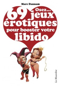 69 jeux érotiques pour booster votre libido - Sophie Libertine Vannes
