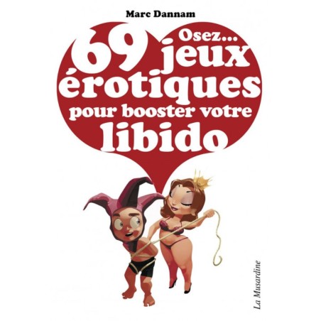 69 jeux érotiques pour booster votre libido - Sophie Libertine Vannes