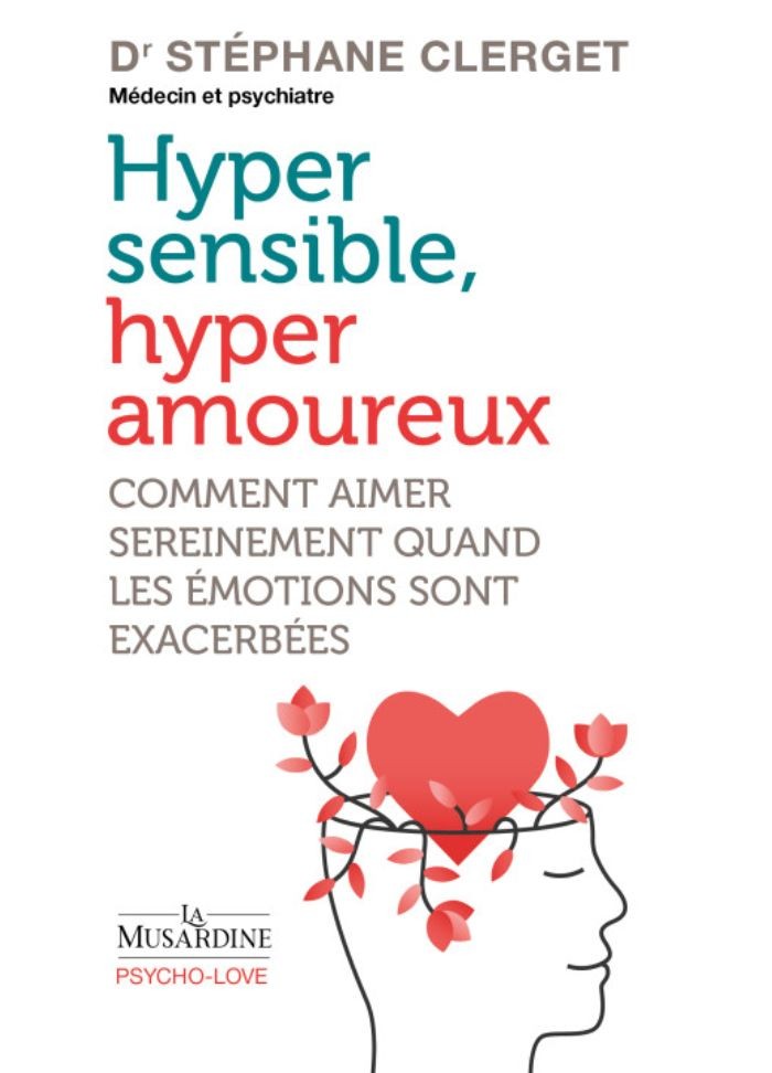 Lecture sur les relations amoureuses et l'hyper sensibilité afin de mieux comprendre et gérer ses émotions
