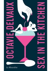livre érotique Sex In The kitchen - Librairie de Ovidie en vente chez Sophie Libertine Vannes