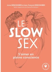 Livre érotique sur le slow sexe - façon de faire l'amour en prenant son temps