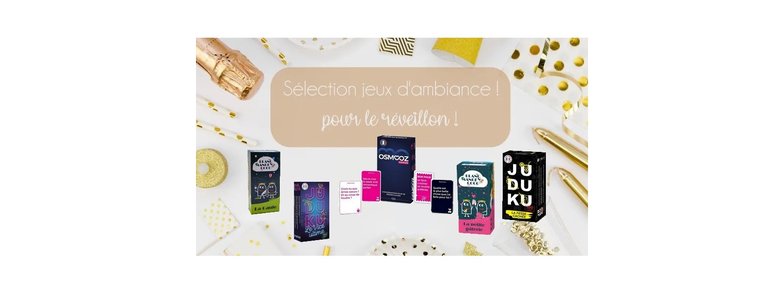 Les jeux d'ambiances à la boutique Sophie Libertine