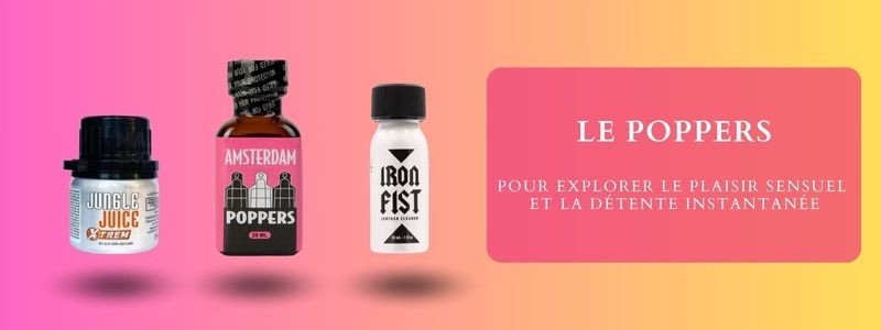 Plongez dans l'univers des Poppers : Quésaco ? Comment l'utiliser ? Quelles compositions ?